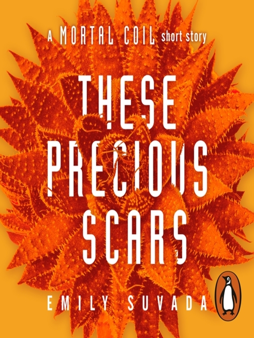 Title details for These Precious Scars by Emily Suvada - Available